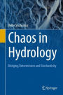 Chaos in Hydrology: Bridging Determinism and Stochasticity