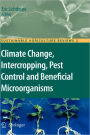 Climate Change, Intercropping, Pest Control and Beneficial Microorganisms / Edition 1