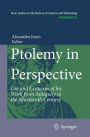 Ptolemy in Perspective: Use and Criticism of his Work from Antiquity to the Nineteenth Century