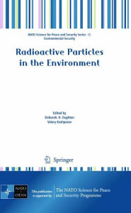 Radioactive Particles in the Environment / Edition 1