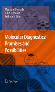 Title: Molecular Diagnostics: Promises and Possibilities, Author: Mousumi Debnath