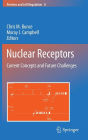 Nuclear Receptors: Current Concepts and Future Challenges / Edition 1