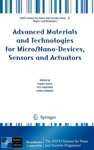 Title: Advanced Materials and Technologies for Micro/Nano-Devices, Sensors and Actuators / Edition 1, Author: Evgeni Gusev