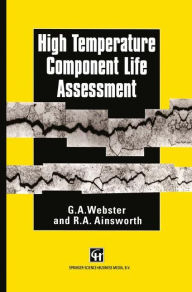 Title: High Temperature Component Life Assessment, Author: G.A. Webster