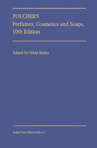 Title: Poucher's Perfumes, Cosmetics and Soaps / Edition 10, Author: H. Butler