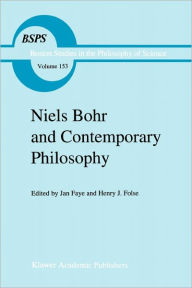 Title: Niels Bohr and Contemporary Philosophy / Edition 1, Author: J. Faye