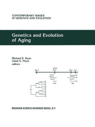 Title: Genetics and Evolution of Aging / Edition 1, Author: Michael R. Rose