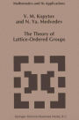 The Theory of Lattice-Ordered Groups / Edition 1