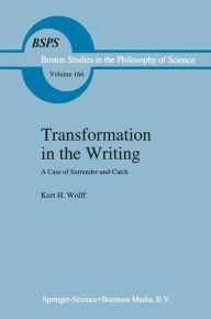Transformation in the Writing: A Case of Surrender-and-Catch / Edition 1