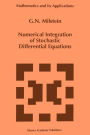 Numerical Integration of Stochastic Differential Equations