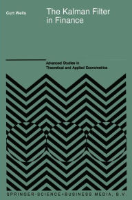 Title: The Kalman Filter in Finance, Author: C. Wells