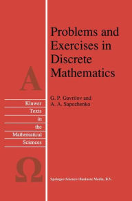 Title: Problems and Exercises in Discrete Mathematics / Edition 1, Author: G.P. Gavrilov