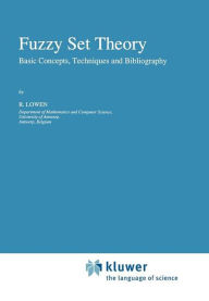 Fuzzy Set Theory: Basic Concepts, Techniques and Bibliography