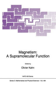 Title: Magnetism: A Supramolecular Function, Author: O. Kahn