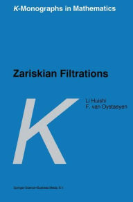 Title: Zariskian Filtrations, Author: Li Huishi