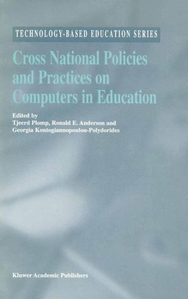 Cross National Policies and Practices on Computers in Education