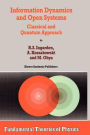 Information Dynamics and Open Systems: Classical and Quantum Approach / Edition 1