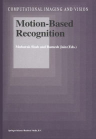 Title: Motion-Based Recognition, Author: Mubarak Shah