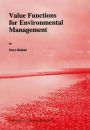 Value Functions for Environmental Management / Edition 1