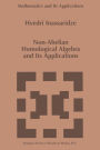Non-Abelian Homological Algebra and Its Applications / Edition 1