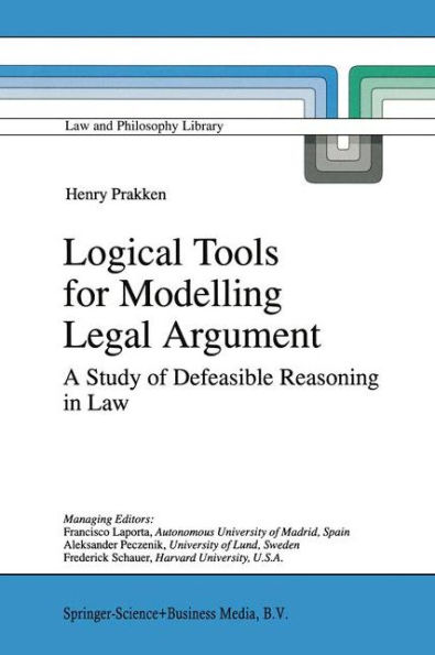 Logical Tools for Modelling Legal Argument: A Study of Defeasible Reasoning in Law