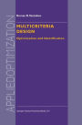 Multicriteria Design: Optimization and Identification / Edition 1
