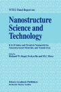 Nanostructure Science and Technology: R & D Status and Trends in Nanoparticles, Nanostructured Materials and Nanodevices