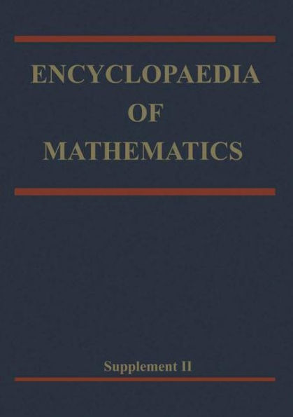 Encyclopaedia of Mathematics: Supplement Volume II / Edition 1
