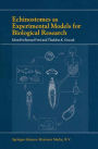 Echinostomes as Experimental Models for Biological Research / Edition 1