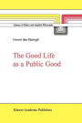 The Good Life as a Public Good