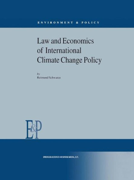 Law and Economics of International Climate Change Policy / Edition 1