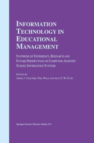 Title: Information Technology in Educational Management / Edition 1, Author: A.J. Visscher