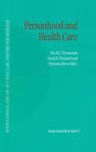 Personhood and Health Care / Edition 1