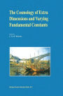 The Cosmology of Extra Dimensions and Varying Fundamental Constants: A JENAM 2002 Workshop Porto, Portugal 3-5 September 2002 / Edition 1