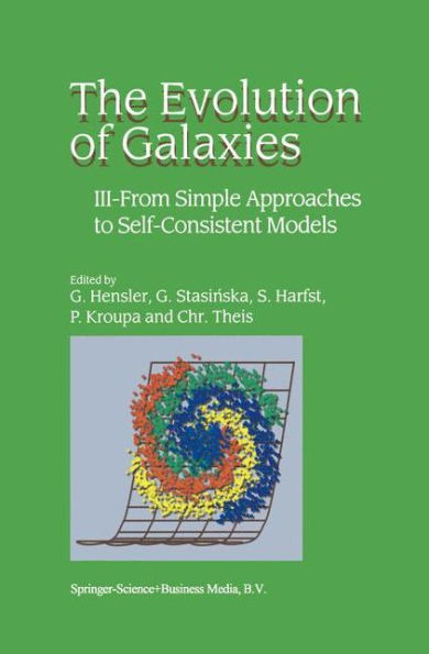 The Evolution of Galaxies: III - From Simple Approaches to Self-Consistent Models