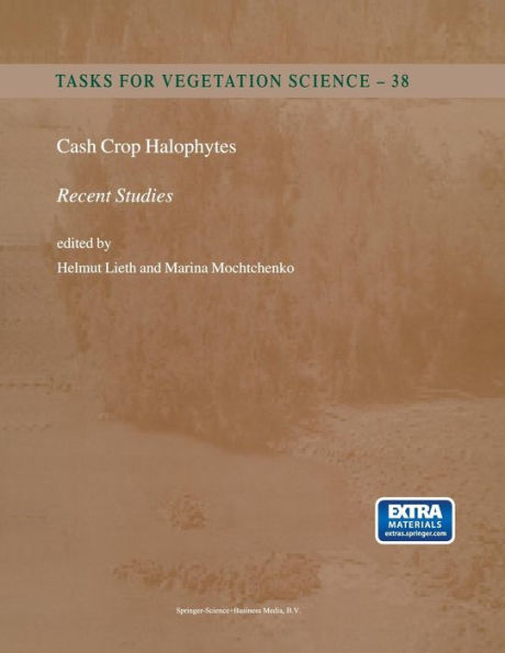 Cash Crop Halophytes: Recent Studies: 10 Years after Al Ain Meeting / Edition 1