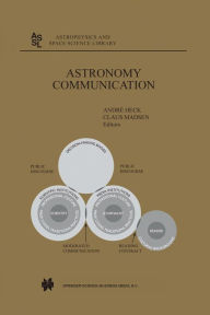 Title: Astronomy Communication / Edition 1, Author: Andre Heck