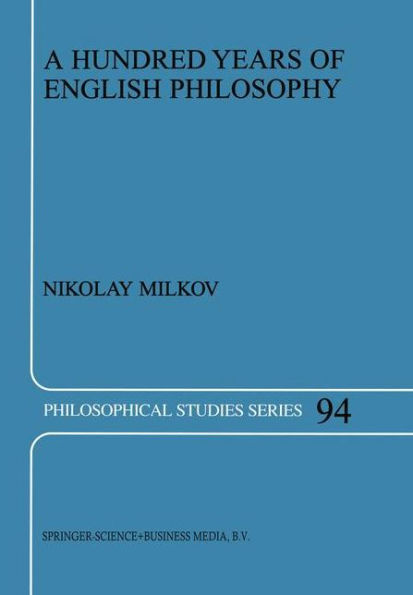 A Hundred Years of English Philosophy / Edition 1