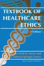 Textbook of Healthcare Ethics / Edition 2