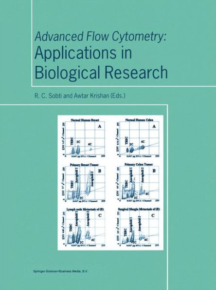 Advanced Flow Cytometry: Applications in Biological Research / Edition 1