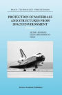 Protection of Materials and Structures from Space Environment: ICPMSE-6