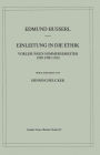 Einleitung in die Ethik: Vorlesungen Sommersemester 1920/1924