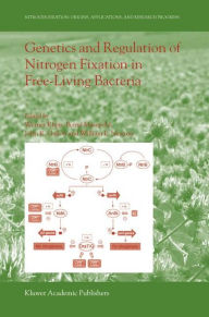 Title: Genetics and Regulation of Nitrogen Fixation in Free-Living Bacteria / Edition 1, Author: Werner Klipp