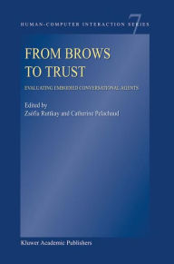 Title: From Brows to Trust: Evaluating Embodied Conversational Agents, Author: Zsófia Ruttkay