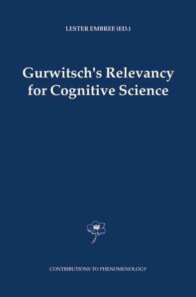 Gurwitsch's Relevancy for Cognitive Science / Edition 1