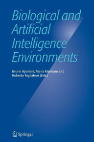 Title: Biological and Artificial Intelligence Environments, Author: Bruno Apolloni