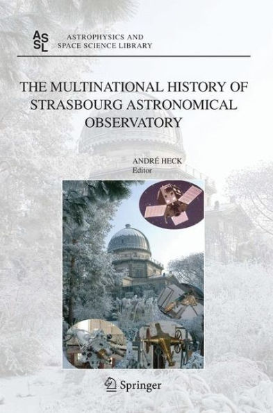 The Multinational History of Strasbourg Astronomical Observatory / Edition 1
