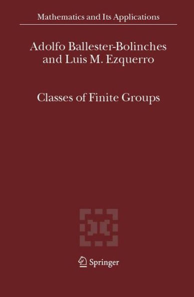 Classes of Finite Groups / Edition 1