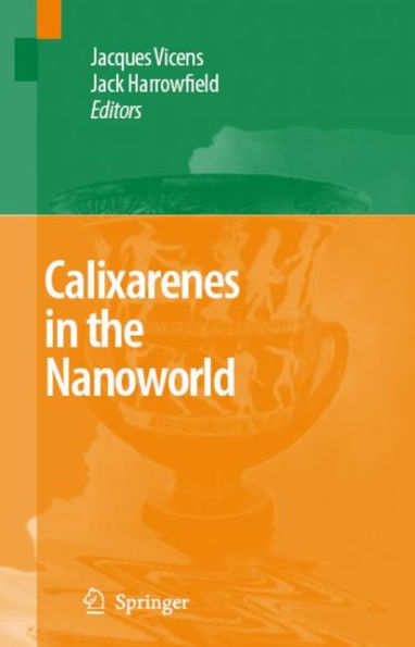 Calixarenes in the Nanoworld / Edition 1