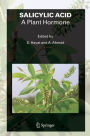SALICYLIC ACID - A Plant Hormone